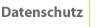 Datenschutz